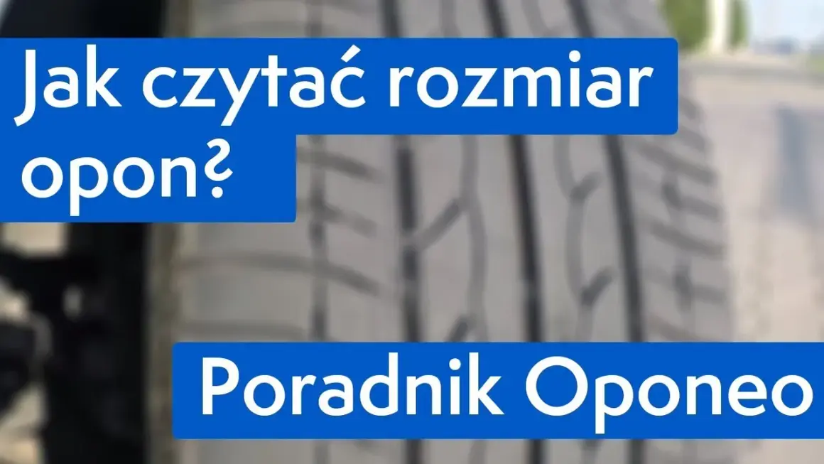 Jak czytać rozmiary opon, aby uniknąć błędów przy wyborze opon